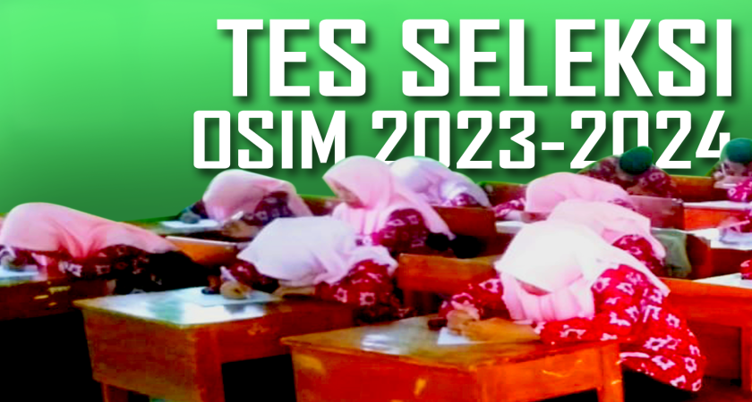 TES TULIS SELEKSI PEMILIHAN PENGURUS OSIM